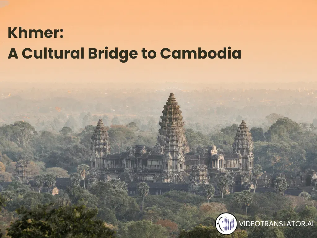 Khmer: A Cultural Bridge to Cambodia