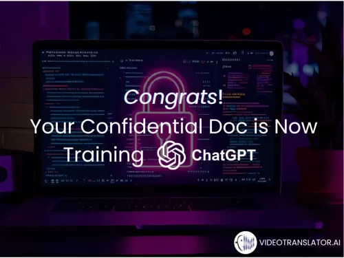 Congrats. Your Confidential Doc is Now Training ChatGPT