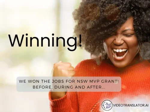 Winning: We Won The JobsForNSW MVP Grant! Before, During And After...